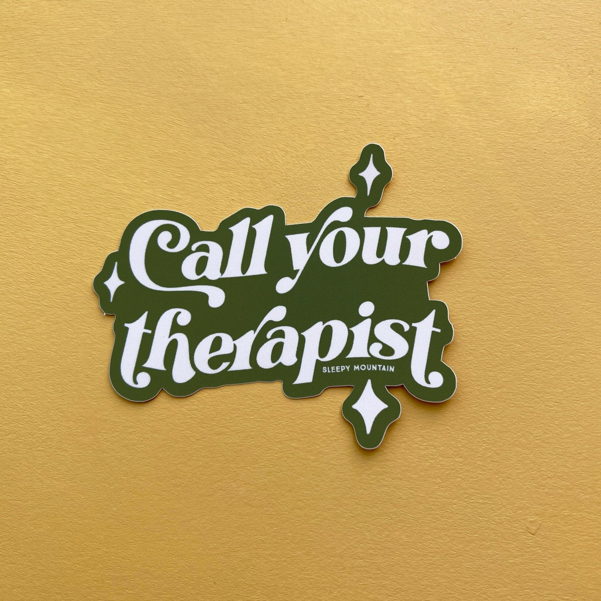 Call Your Therapist Sticker - Sleepy Mountain