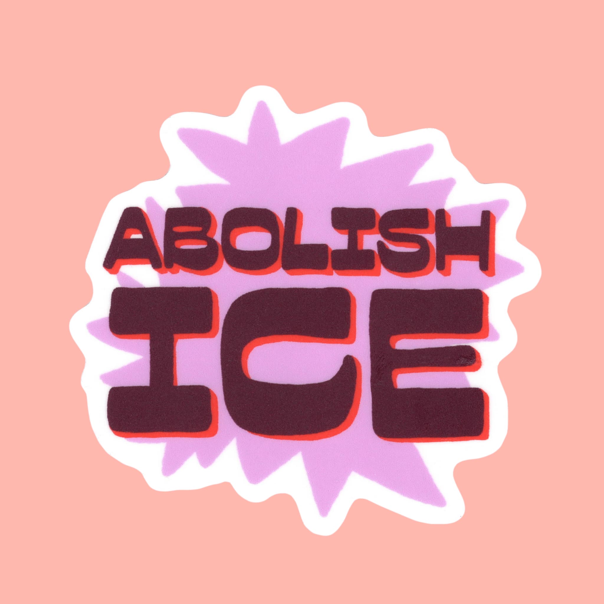 A die-cut sticker featuring the words 'ABOLISH ICE' in dark red bubble letters with a red outline, set against a light purple starburst shape on a peach-pink background.