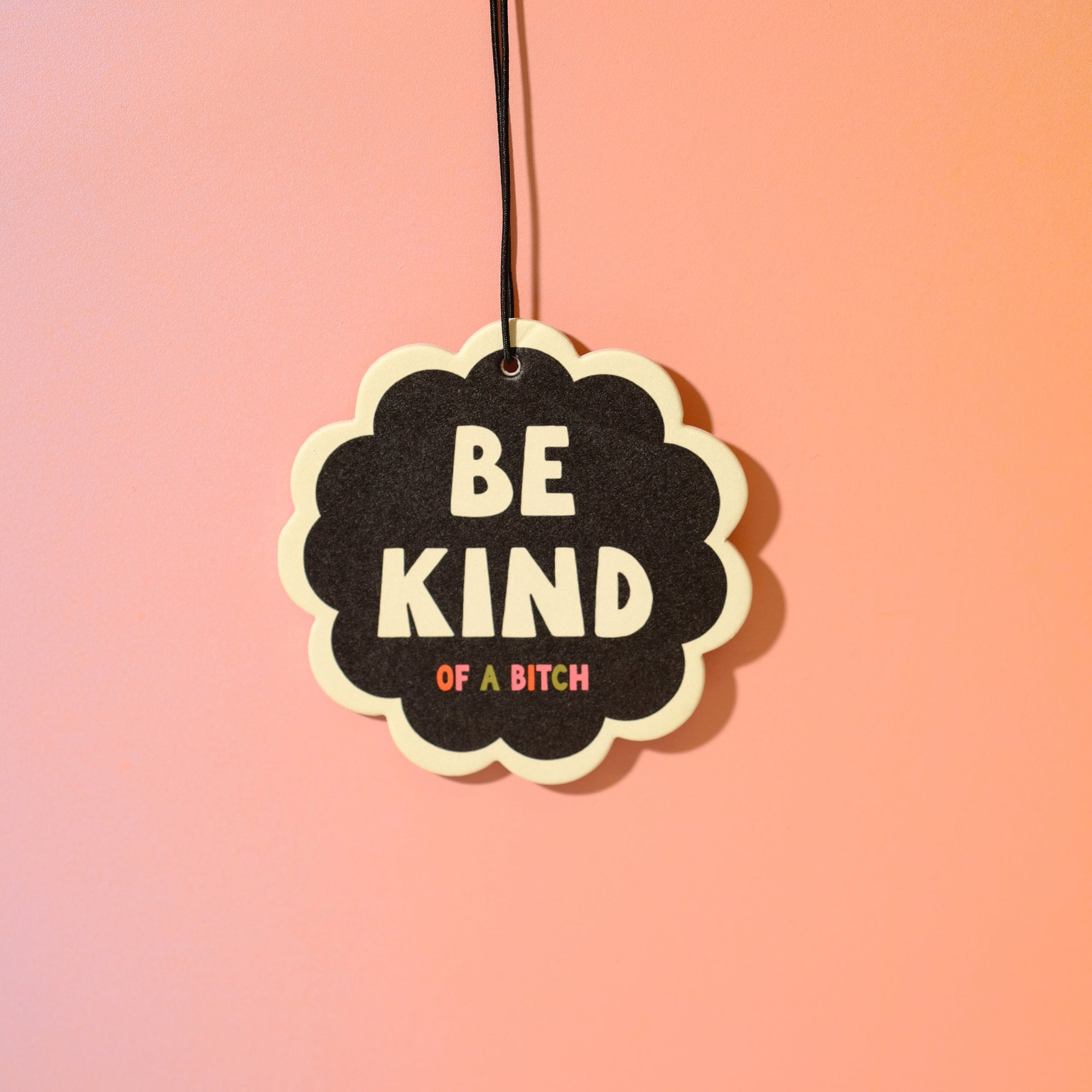 Air Freshener - Be kind (of a b*tch) - Sleepy Mountain