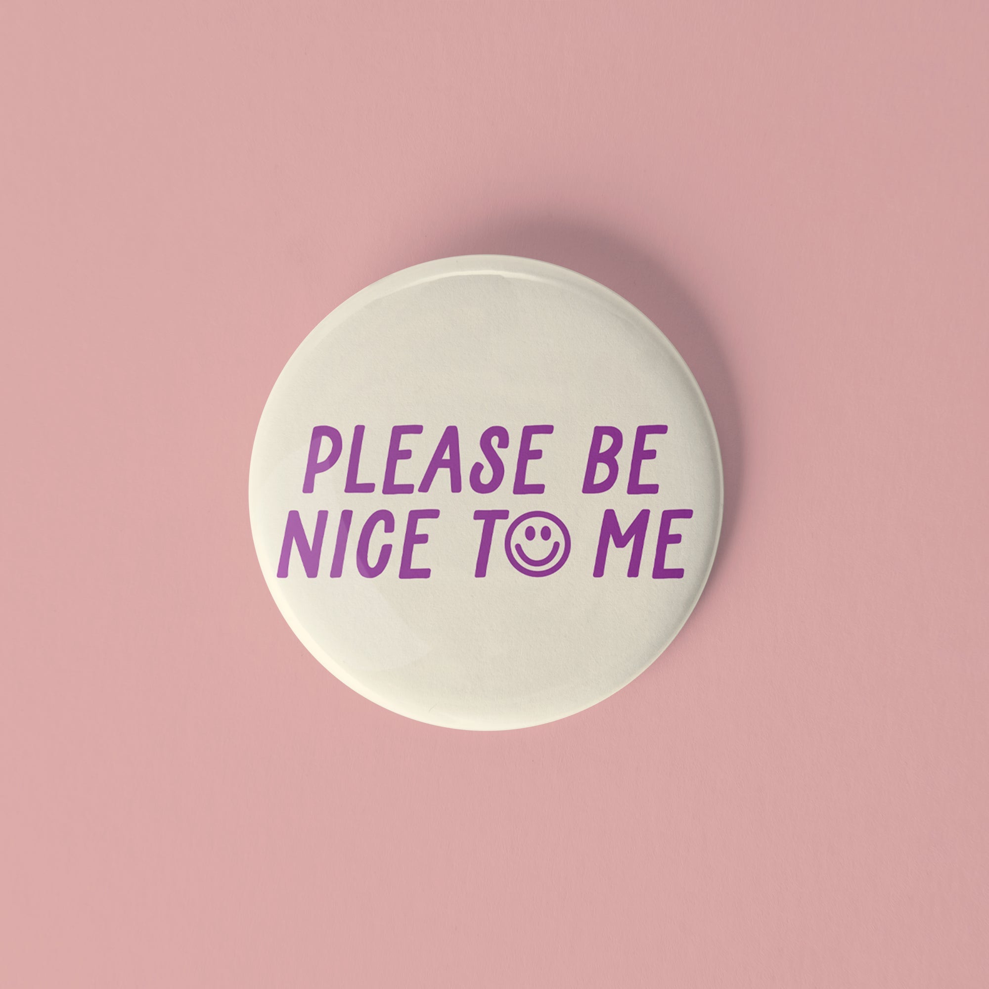 Be nice to me button set - Sleepy Mountain