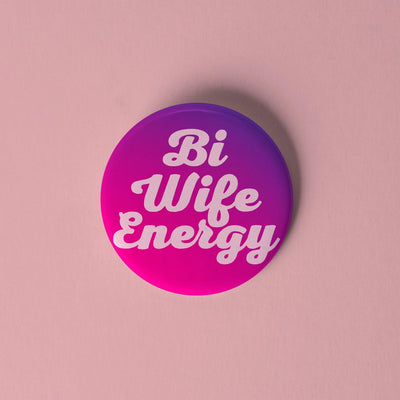 Bi Wife Energy pinback button - Sleepy Mountain
