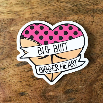 Big Butt Bigger Heart Sticker - Sleepy Mountain