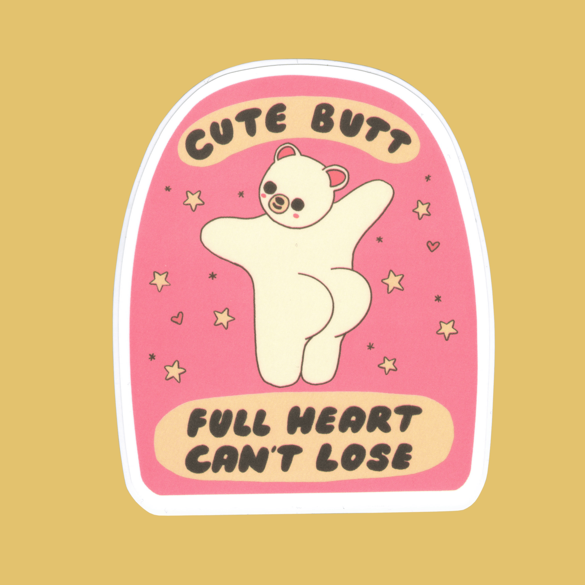 Cute butt, full heart, can't lose - Tender Ghost sticker - Sleepy Mountain