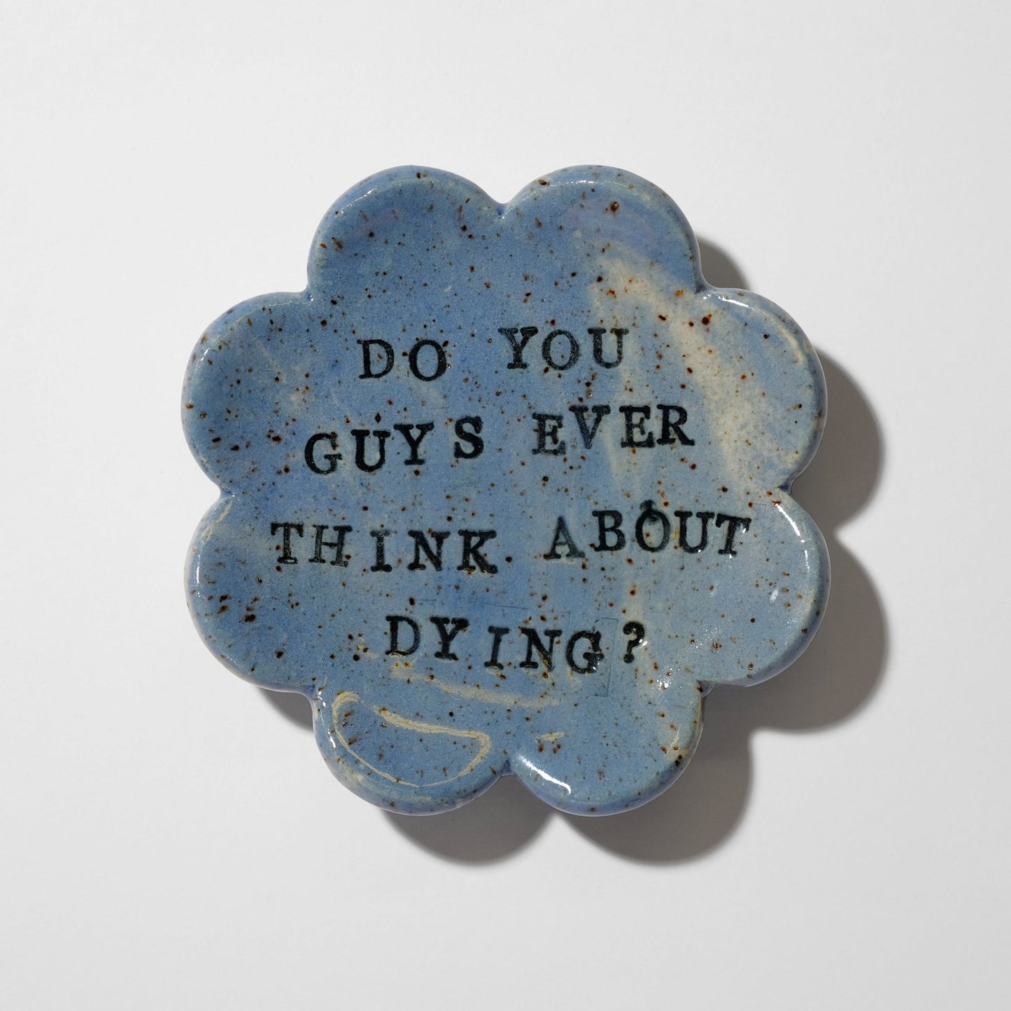 Do you guys ever think about dying? Ceramic trinket tray - Sleepy Mountain