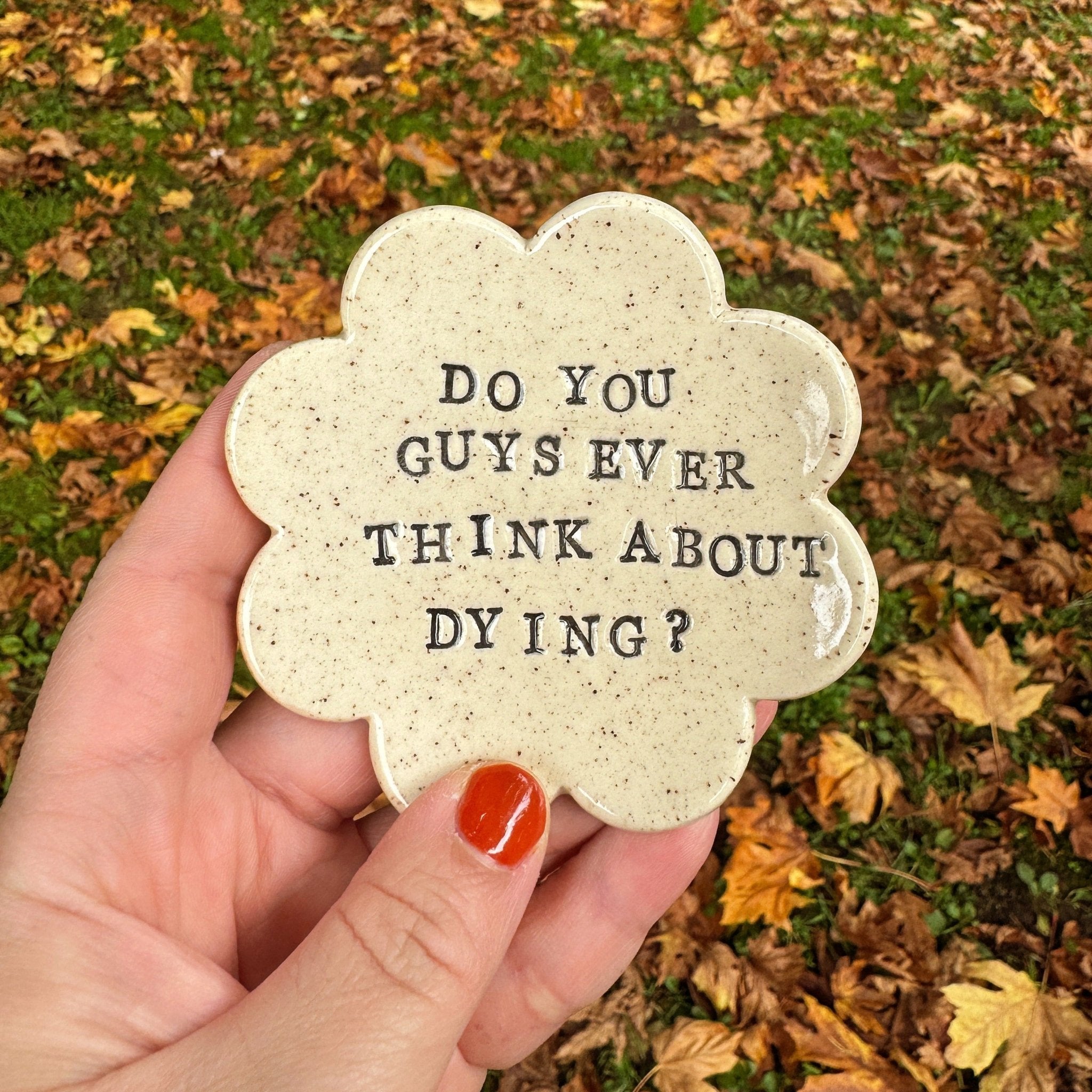 Do you guys ever think about dying? Ceramic trinket tray - Sleepy Mountain