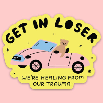 Get in loser Sticker by Tender Ghost - Sleepy Mountain