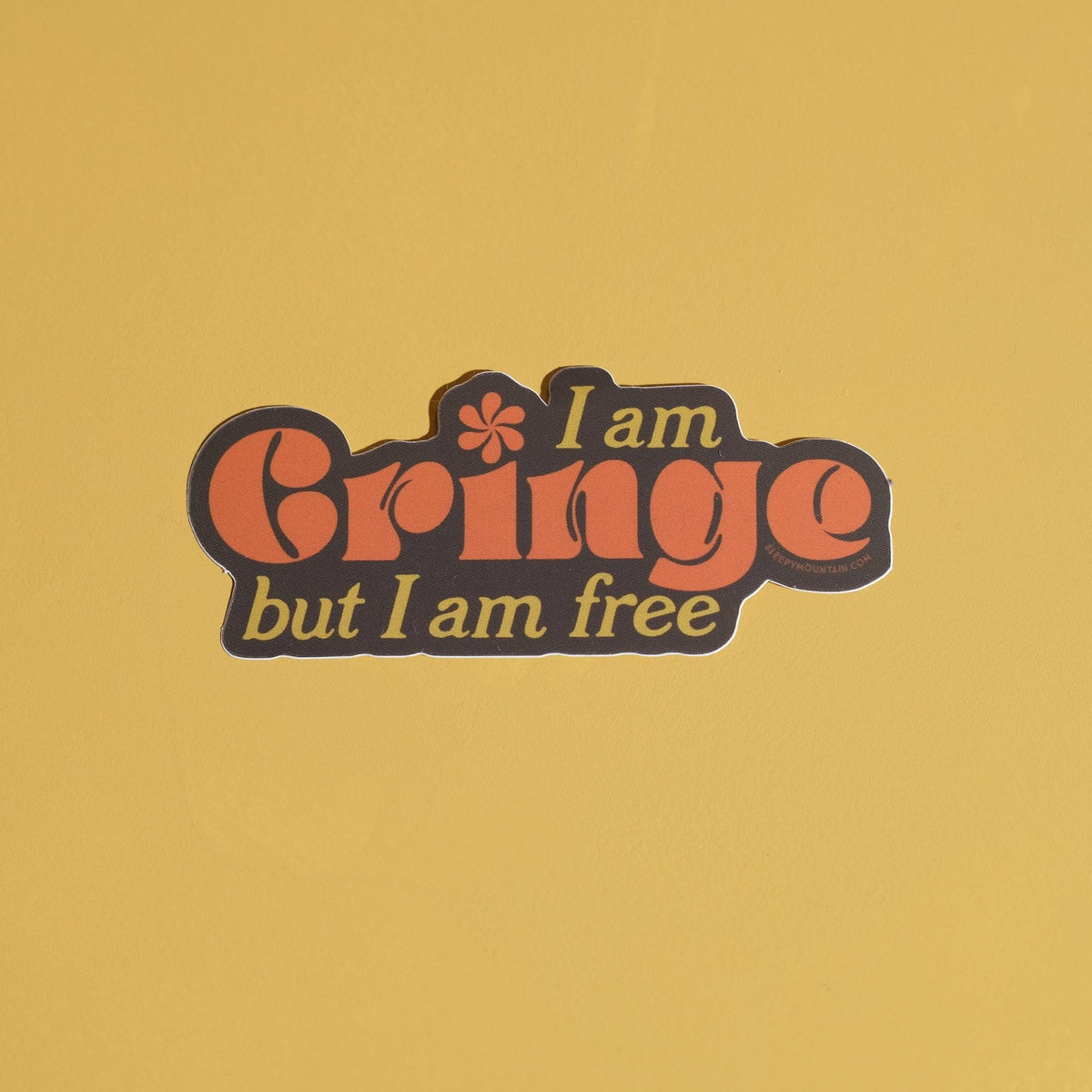 I am cringe but I am free Sticker | Sleepy Mountain