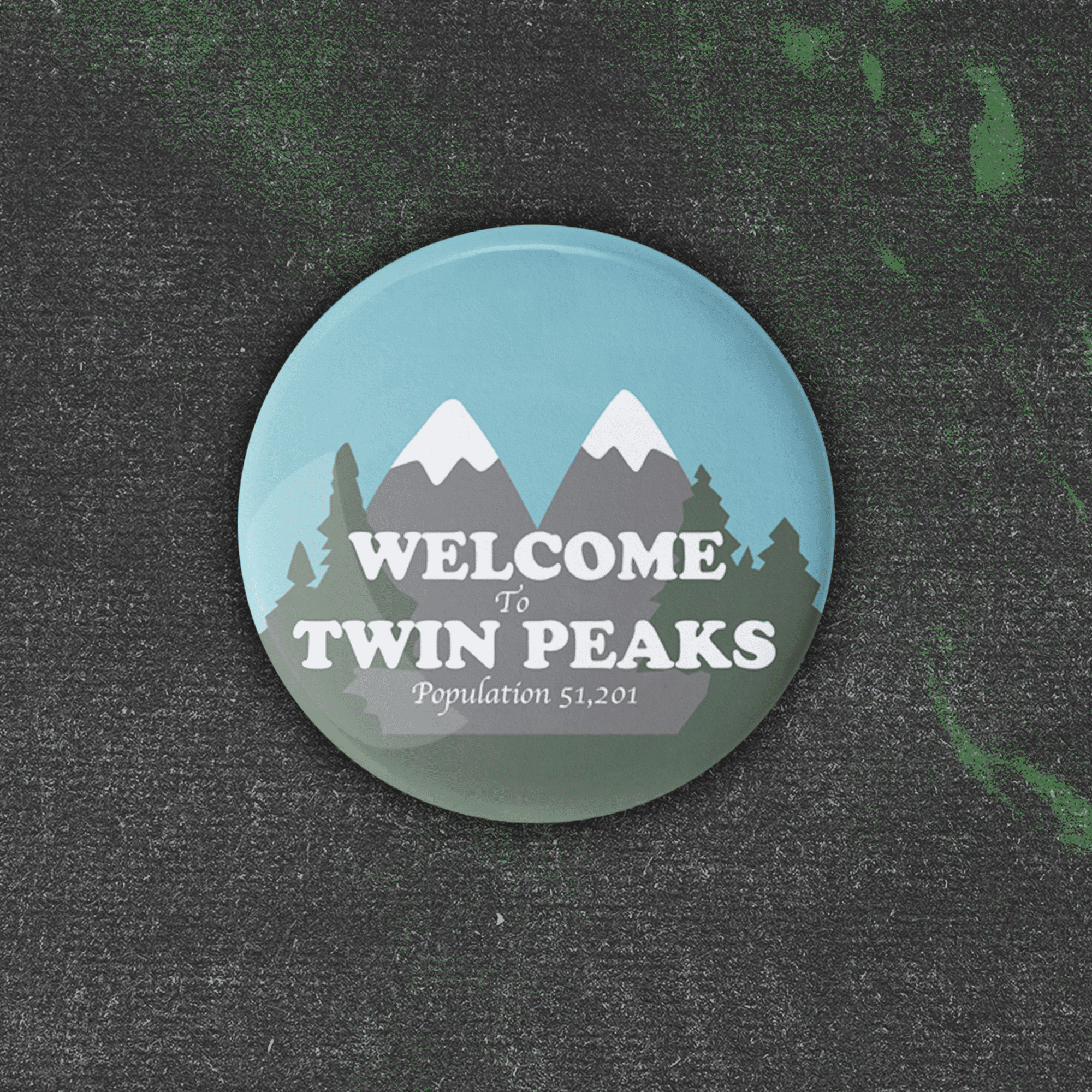 Welcome to Twin Peaks pinback button - Sleepy Mountain