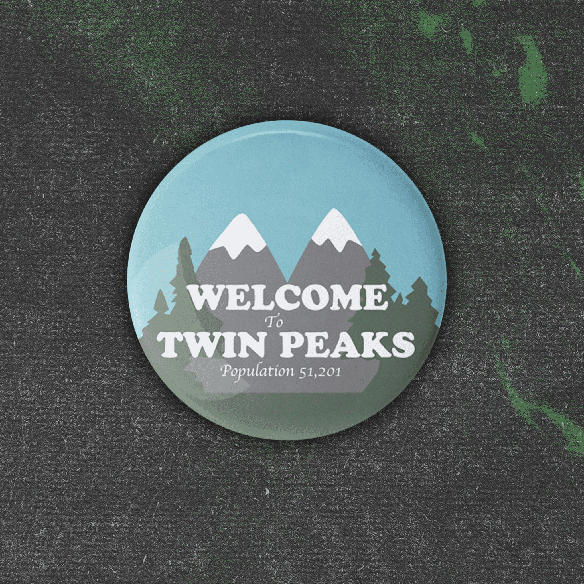 Welcome to Twin Peaks pinback button - Sleepy Mountain