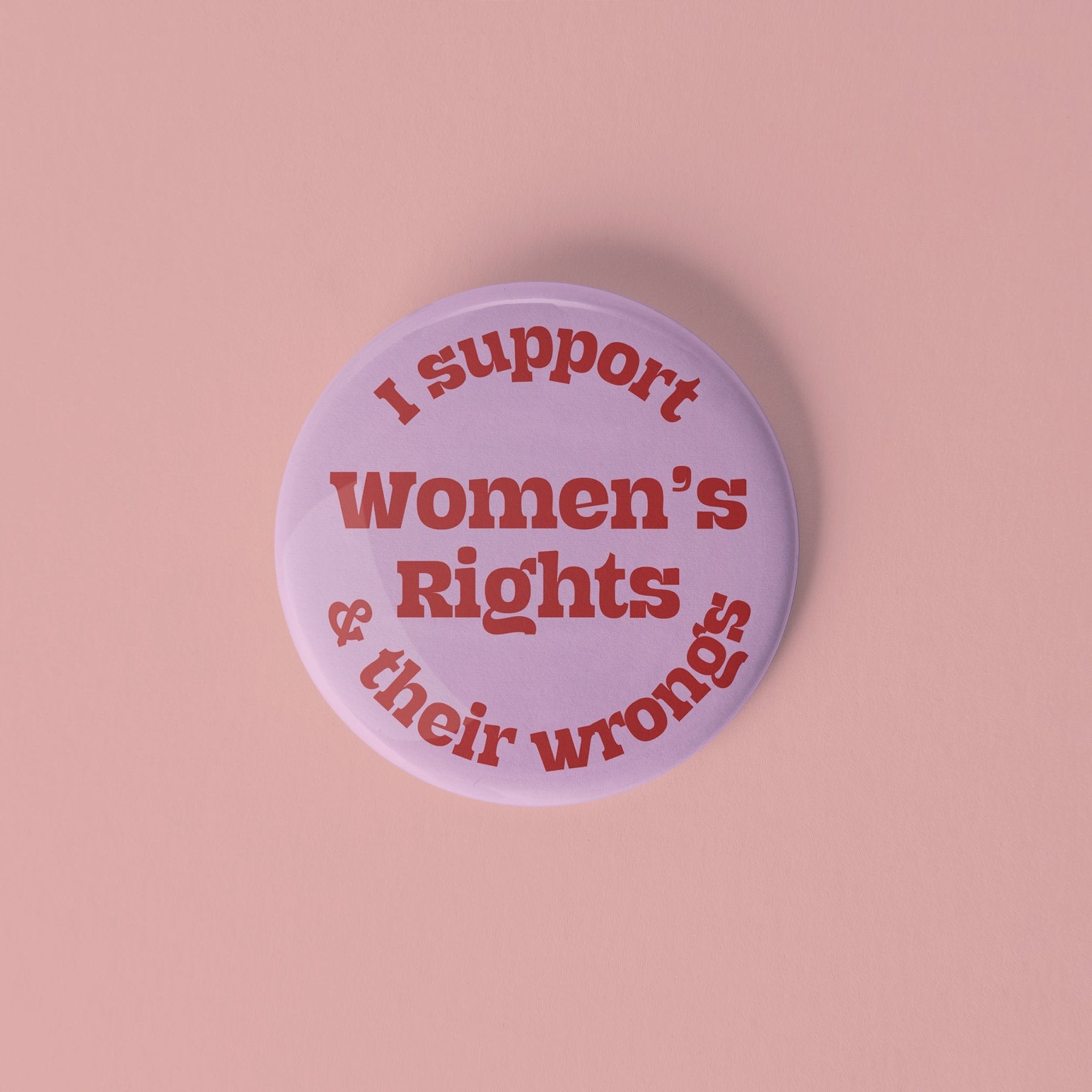 Women’s rights pinback button - Sleepy Mountain