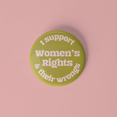 Women’s rights pinback button - Sleepy Mountain