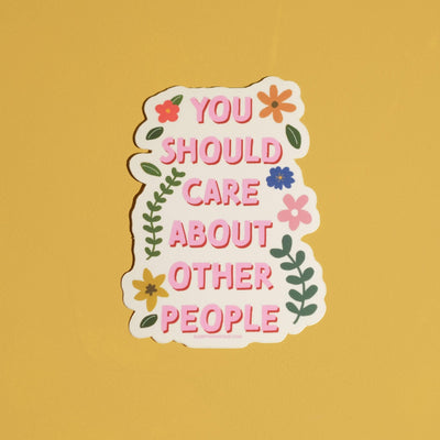 You should care about other people sticker - Sleepy Mountain