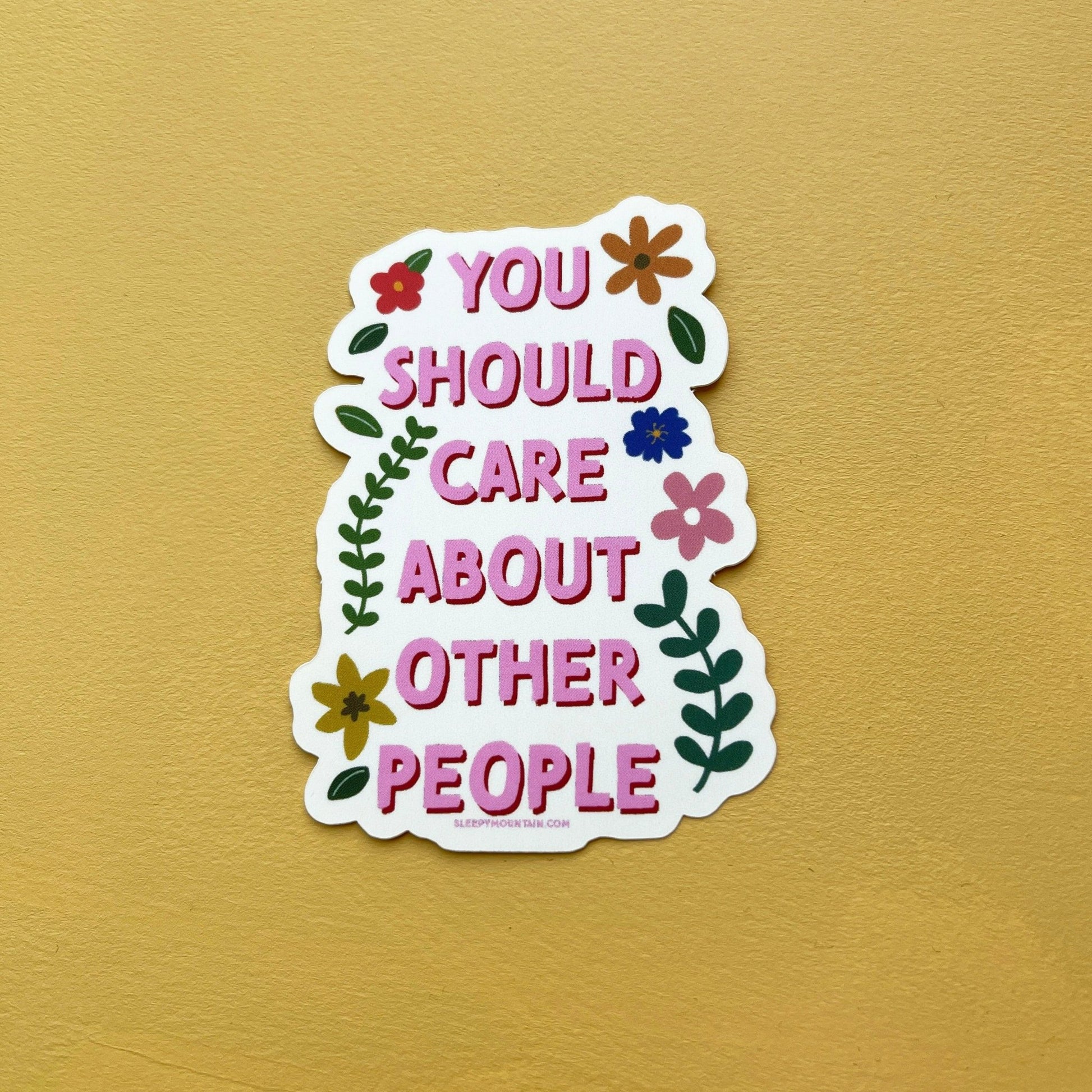 You should care about other people sticker - Sleepy Mountain
